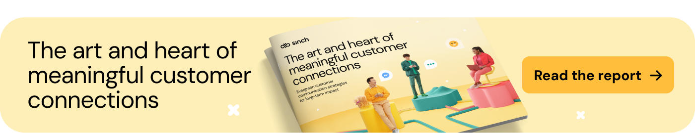Report: The art and heart of meaningful customer connections