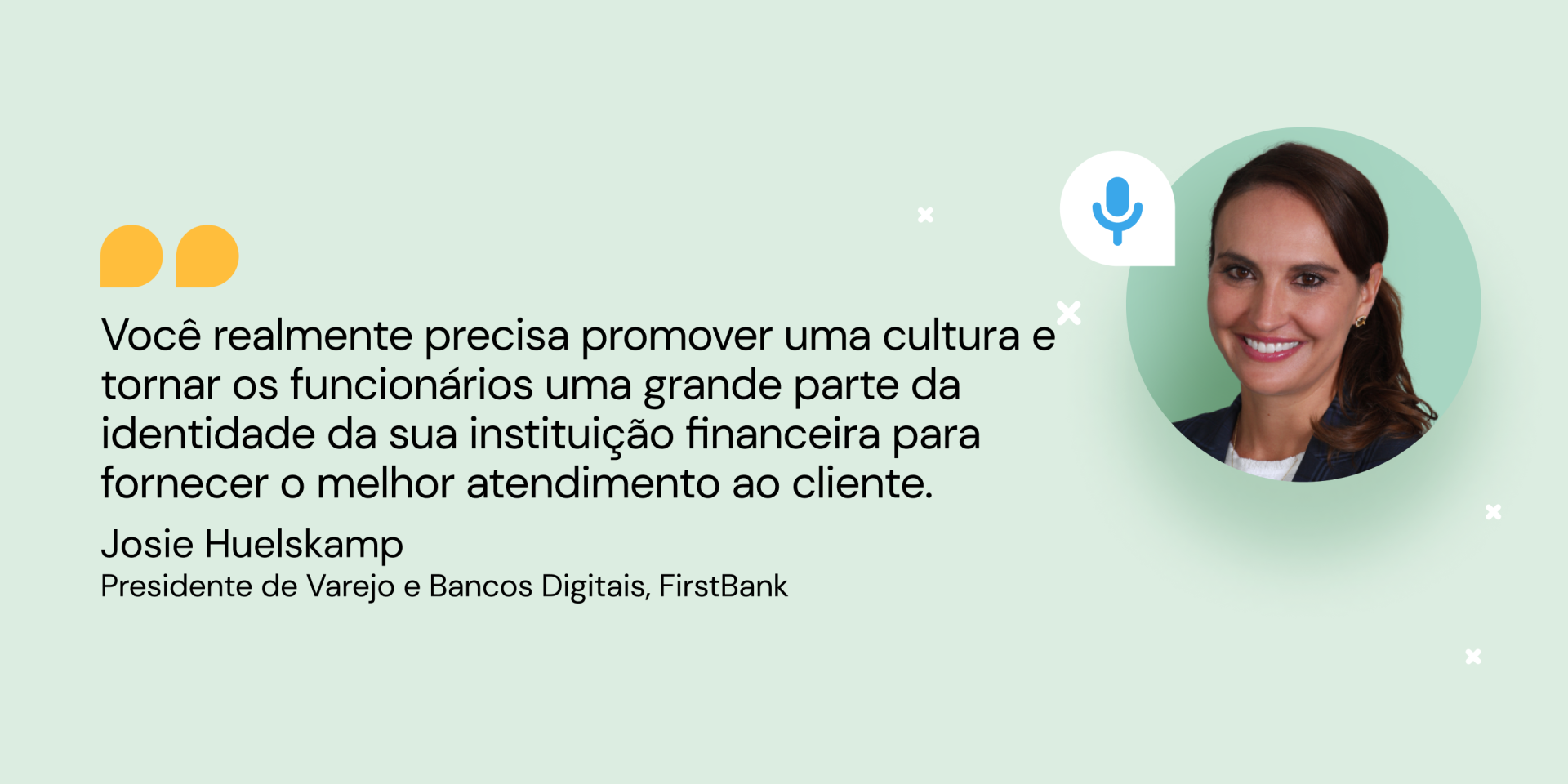 Citação da presidente do First Bank Retail and Digital Banking