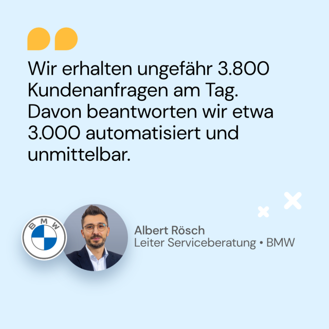 Automatisiert beantwortete Kundenanfragen - Albert Rösch, Leiter Servieberatung, BMW