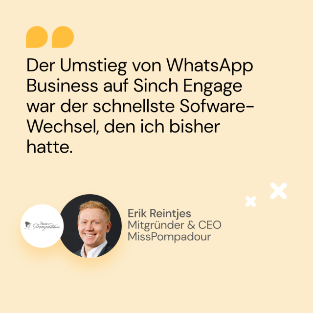 Zitat von Erik Reintjes von MissPompadour über Umstieg zu Sinch Engage