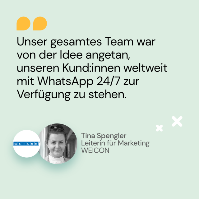 WhatsApp rund um die Uhr zur Verfügung stehen - Tina Spengler, Leiterin für Marketing, WEICON